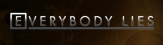 Everybody lie's Everybody lie's