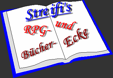 Streifi's Rpg und Bücherecke...