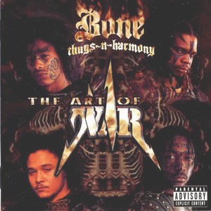 Bone Thugs-n-harmony the art of war (1997)